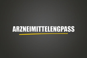 Arzneimittelengpass (Drug shortages) - A blackboard with white text.