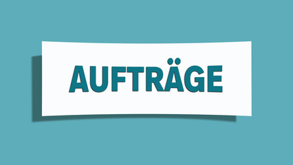 Auftraege (Orders) - A card isolated on light green background.