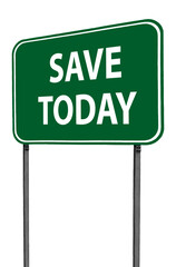 save today sign