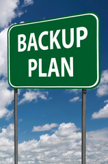 backup plan sign