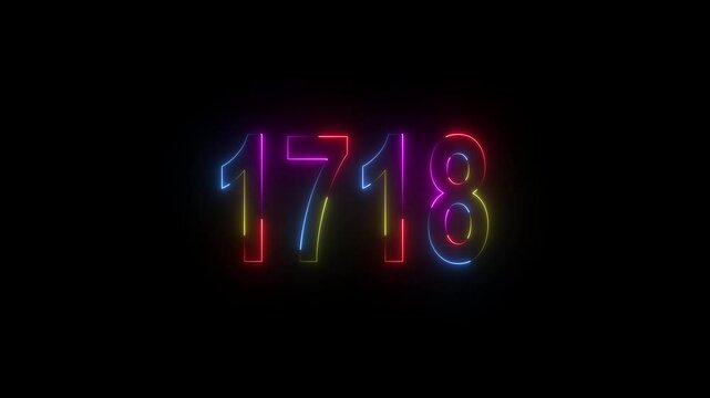 neon sign 1718 ,Four neon color Glowing neon number text background 4k video animation . 1718 title metal text on black alpha channel background