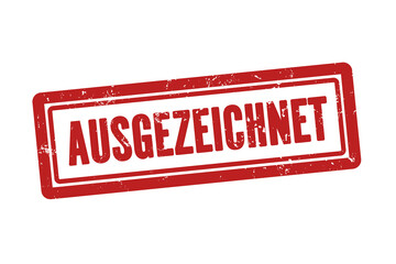 Ausgezeichnet (Excellent) - A red stamp, isolated on white background.