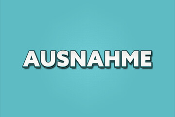 Ausnahme (Exception) - A turquoise banner illustration with white text.