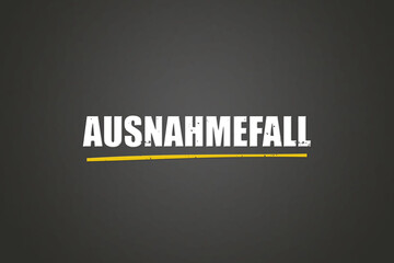 Ausnahmefall (Exceptional case) - A blackboard with white text.