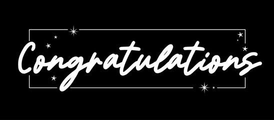 Congratulations lettering greeting sign. Handwritten modern brush lettering with elegant frame and stars. Text for card, T-shirt print, banner, poster. Isolated vector.