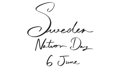 sweden nation day 6 june month sixth day date text font calligraphy hand written lettering script object sweden nation day 6 june month sixth day date country national independence swedish freedom 