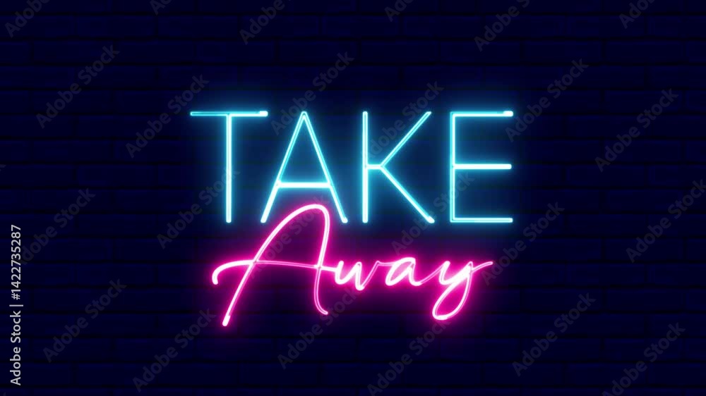 Poster take away neon sign. take away text font with neon light. luminous and shimmering haze inside the le