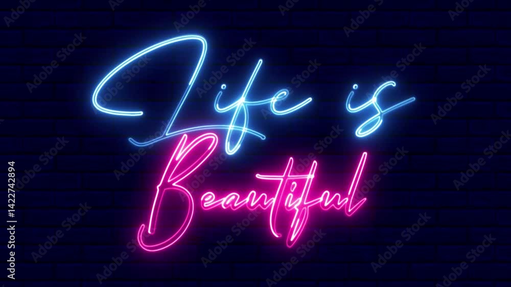Poster life is beautiful neon sign. life is beautiful text font with neon light. luminous and shimmering ha