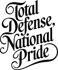 Total Defense, National Pride Slogan
