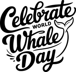 Celebrate World Whale Day Design
