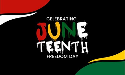 Celebrating Juneteenth Freedom Day lettering over black background