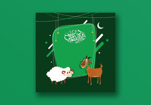 Eid ul-Adha Mubarak Editable Social Media Post with Arabic Calligraphy, Illustration of  Sheep and Goat Characters for Celebrating Festival of Sacrifice and Gratitude.