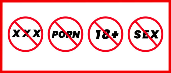 No Sex, No Porn, No 18+ Warning Sign Vector | Adult Content Restriction Symbol Set