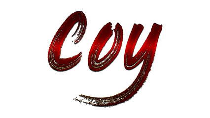 3D blood red word design of Coy on white background.	