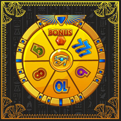 Wheel of fortune in Egyptian style for UI game, Slots and casino screen. Vector Icons on separate layers Egyptian treasure. Spinning and winning award or BONUS.