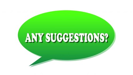 Any suggestions — A call for feedback or ideas from others to improve or innovate.