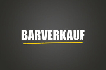 Barverkauf (Cash sales) - A blackboard with white text.