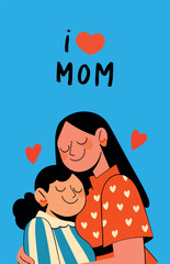 Mothers day greeting card. Mom hugs her daughter. Vector illustration.