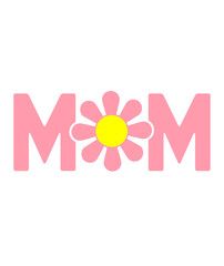 Mom typography clip art design on plain white transparent isolated background for sign, card, shirt, hoodie, sweatshirt, apparel, tag, mug, icon, poster or badge