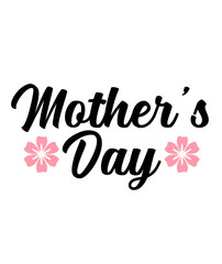 Obraz premium Mother’s Day typography clip art design on plain white transparent isolated background for sign, card, shirt, hoodie, sweatshirt, apparel, tag, mug, icon, poster or badge