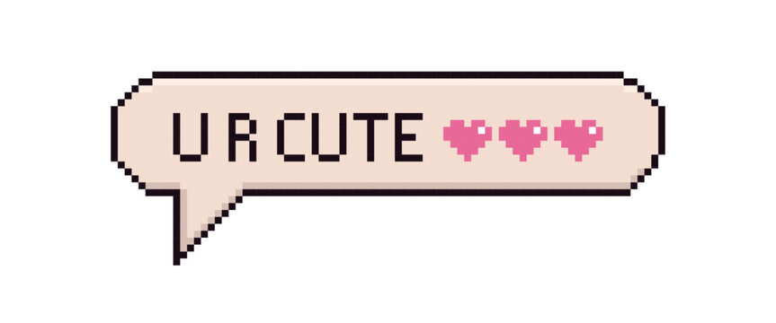 Retro romantic speech bubble icon with you are cute text and pink heart icons in 8-bit style. Pixel art love dialogue box sticker.