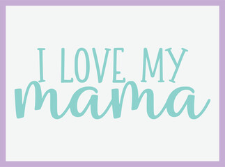 Mother's Day Typography T Shirt Design with Inspiring Quote for Mom, Perfect for Gifting and Celebrating Love in Style