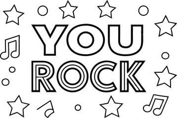 You Rock Text with Stars Circles Music Notes Outline Style on White Background