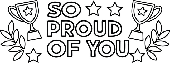 So Proud of You Text with Trophies, Stars and Leaves on Transparent Background