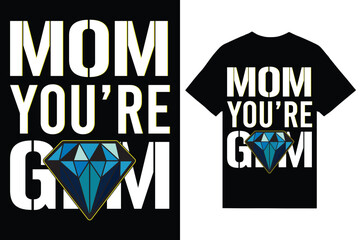 Mother's day special t-shirt design
