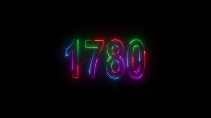 neon sign 1780 ,Four neon color Glowing neon number text background 4k video animation . 1780 title metal text on black alpha channel background