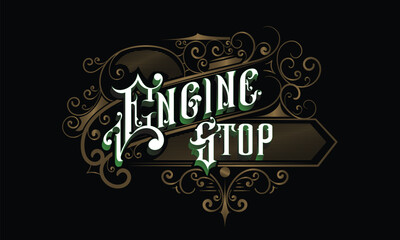 ENGINE STOP lettering custom style design