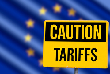 Flags of the European Union and Tariff sign