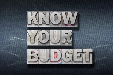 know your budget den