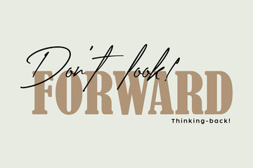 Don't Look Back Motivational Quote Typography Vector &ndash; Abstract Modern Slogan Design for T-Shirt, Poster, Banner, Apparel, Social Media Graphics, and Inspirational Print Artwork