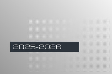 2025 2026 years. Gray gradient dotted pattern. Vector background illustration for business plan, infographic, presentation, web, design element, report