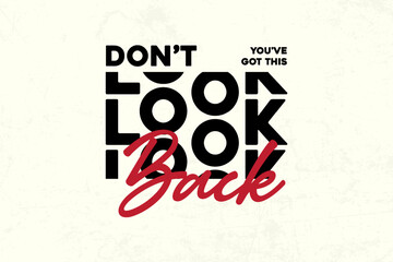 Fototapeta premium Aesthetic typography Motivational and Uplifting Quotes design graphic tee