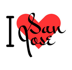 I love San Jose, city of United States. Hand drawn letters with red heart. Vector illustration lettering, modern design