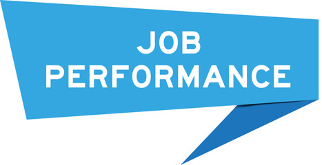 Blue color speech banner with word job performance  on white background
