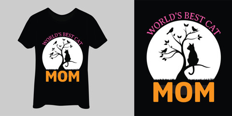 Worlds Best Cat Mom. Mother's Day Typography T-Shirt Design. Vector file, best mom
