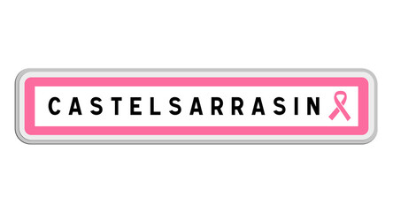 Panneau de sortie de Castelsarrasin, Tarn-et-Garonne, Occitanie avec Ruban Octobre Rose