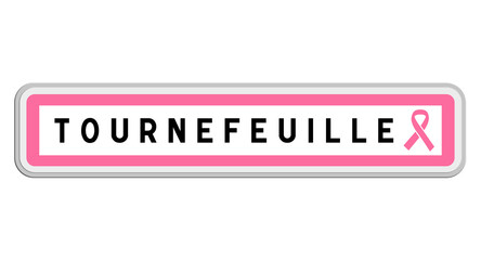 Panneau de sortie de Tournefeuille, Haute-Garonne, Occitanie avec Ruban Octobre Rose