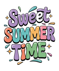 Sweet Summer Time - Colorful Design