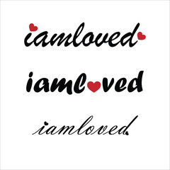 I am Loved Typography Vector Illustration
