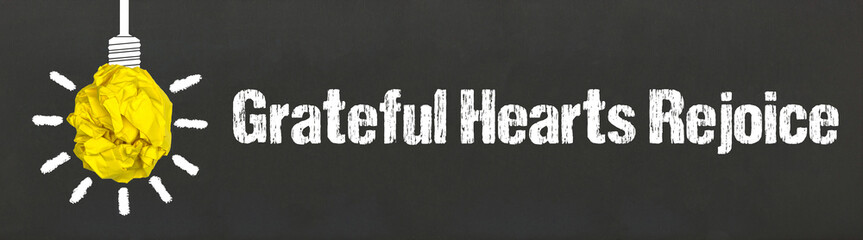 Grateful Hearts Rejoice	
