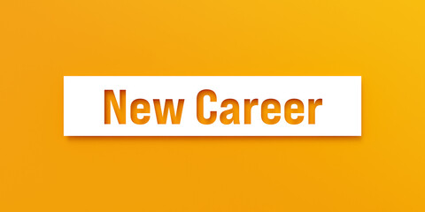 New Career. Die-cut letters on a yellow background. Recruitment, teamwork, working, occupation, job, new business, inspiration.
