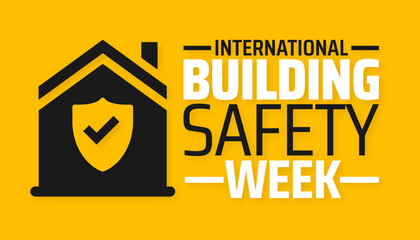 International Building Safety Week background banner or poster design template. observed every year in May. Holiday concept. Use to any Template, card, poster, placard, template.