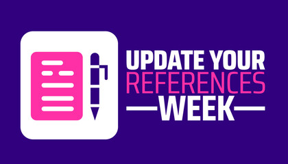 Update Your References Week background banner or poster design template. observed every year in May. Holiday concept. Use to any Template, card, poster, placard, template.