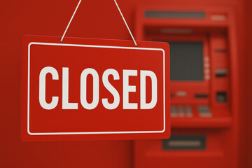 Closed sign on red ATM machine background banking finance security closure alert notification display