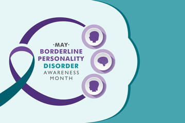 Vector illustration for Borderline Personality Disorder Awareness Month which is held in the month of May every year, It is a mental health condition that affects people's feelings.