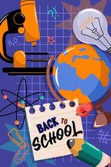 Back to school. Promotional poster with educational supplies, globe, microscope, stationery. Suitable for signage, sales, covers, leaflets, discounts.